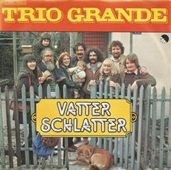 Download Trio Grande - Vatter Schlatter