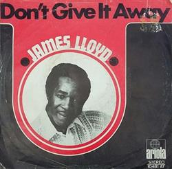 Download James Lloyd - Dont Give It Away If You Go