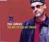 escuchar en línea Paul Carrack - The Way Im Feeling Tonight