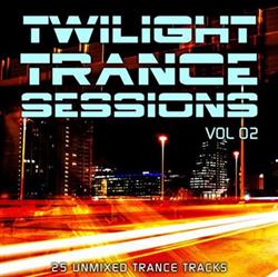 Download Various - Twilight Trance Sessions Vol 02