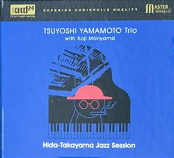 Download Tsuyoshi Yamamoto Trio With Koji Moriyama - Hida Takayama Jazz Session