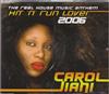 ladda ner album Carol Jiani - Hit N Run Lover 2006