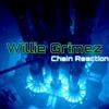 last ned album Willie Grimez - Chain Reaction