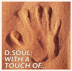 Download DSoul - With A Touch Of