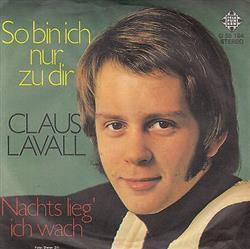 Download Claus Lavall - So Bin Ich Nur Zu Dir