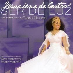 Download Mariene De Castro - Ser De Luz Uma Homenagem A Clara Nunes