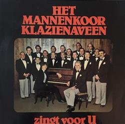 Download Het Mannenkoor Klazienaveen - Zingt Voor U