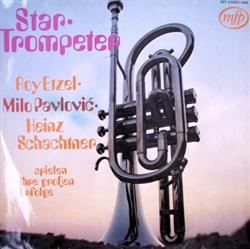 Download Roy Etzel, Milo Pavlović, Heinz Schachtner - Startrompeter Spielen Ihre Großen Erfolge