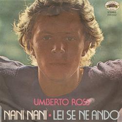 Download Umberto Ross - Nanì Nanì Lei Se Ne Andò