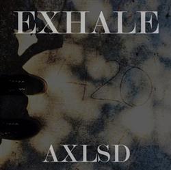 Download AXLSD - Exhale