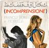 descargar álbum Franco Rosi E Fiorella - Incomprensione