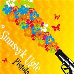 Download Sinnsyk Ugle - Pistola