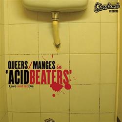 Download Queers Manges - Acid Beaters Love And Let Die