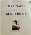 lataa albumi Le Chitarre Di Guido Rizzo - Le Chitarre Di Guido Rizzo