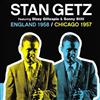 lataa albumi Stan Getz Featuring Dizzy Gillespie & Sonny Stitt - England 1958 Chicago 1957