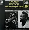 Album herunterladen George Benson - Willow Weep For Me