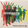 descargar álbum Strulgattu & Meierkord - Remixer Efter En Väg