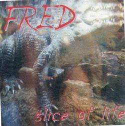 Download Fred - A Slice Of Life