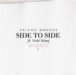 Download Ariana Grande Featuring Nicki Minaj - Side To Side Remixes