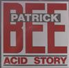 last ned album Patrick Bee - Acid Story