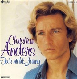 Download Christian Anders - Tus Nicht Jenny