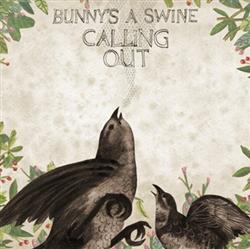 Download Bunny's A Swine - Calling Out