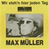 baixar álbum Max Müller - Wir Stehn Hier Jeden Tag