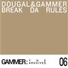 lataa albumi Dougal & Gammer - Break Da Rules