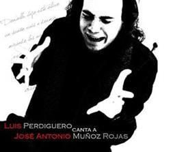 Download Luis Perdiguero - Canta A José Antonio Muñoz Rojas