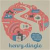 ladda ner album Henry Dingle - The Boy Who Never Learned