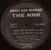 kuunnella verkossa The NNK - Dead Azz Niggaz