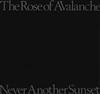 Album herunterladen The Rose Of Avalanche - Never Another Sunset