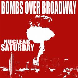 Download Bombs Over Broadway - Nuclear Saturday