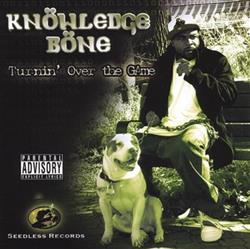 Download Knowledge Bone - Turnin Over The Game