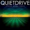 last ned album Quietdrive - Close Your Eyes