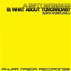 Download Burak Harsitlioglu - Empty References What About Tomorrows