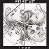 Album herunterladen Wet Wet Wet - Timeless