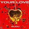 online luisteren Bijou - Your Love