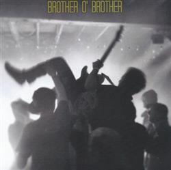 Download Brother O'Brother - Means To Be Woman When And How