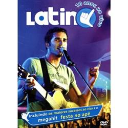 Download Latino - 10 Anos Ao Vivo