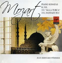 Download Mozart JeanBernard Pommier - Piano Sonatas K310 331 Alla Turca 333 Fantasy In C