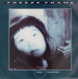 Download Freeze Frame - Today Tomorrow