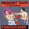 descargar álbum Meindert Talma & The Negroes - Ferhûddûker