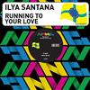 descargar álbum Ilya Santana - Running For Your Love