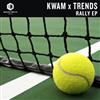 descargar álbum Kwam X Trends - Rally EP