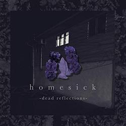 Download Homesick - Dead Reflections