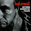 Album herunterladen Hugh Cornwell - Beyond Acoustic Fields