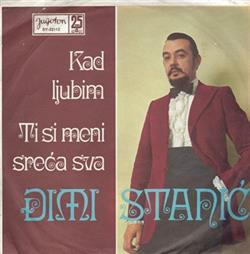 Download Đimi Stanić - Kad Ljubim Ti Si Meni Sreća Sva