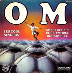 Download Les Cool Singers - O M Disque Officiel De LOlympique De Marseille