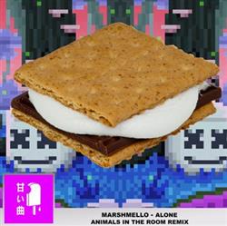 Download Marshmello - Alone Animals In The Room Remix